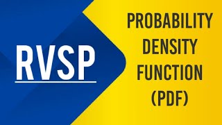 RVSP L12 | Probability Density Function|Properties|S V Ravi Kumar