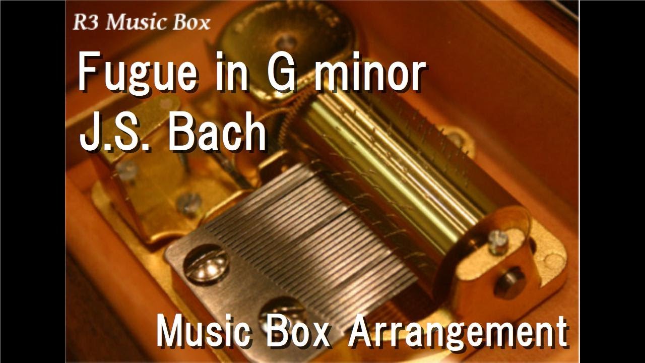 Fugue in G minor/J.S. Bach [Music Box] - YouTube