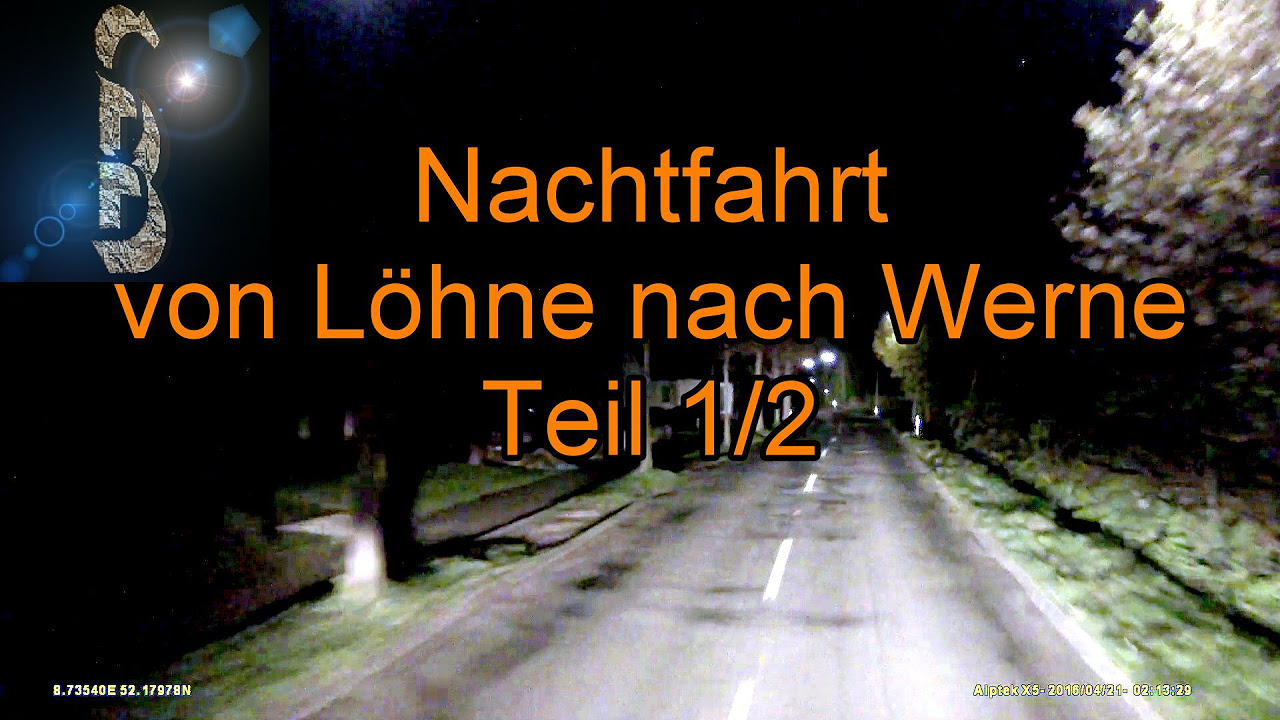 New Fahrnünftig auf LKW-Tour - Nachtfahrt von Löhne nach Werne Teil 1 (LKW Führerstandsmitfahrt)