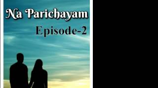Na Parichayam!! Telugu love story💖 Episode 2 screenshot 5