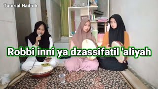 Tutorial Hadroh Robbi Inni Ya Dzassifatil 'Aliyah