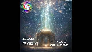 Premiere Eyal Rabia  A Piece Of Hope extended Mix viva Electronica 