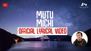 Mutu Michi  Lyrical Video