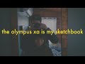 why I take my olympus xa everywhere I go