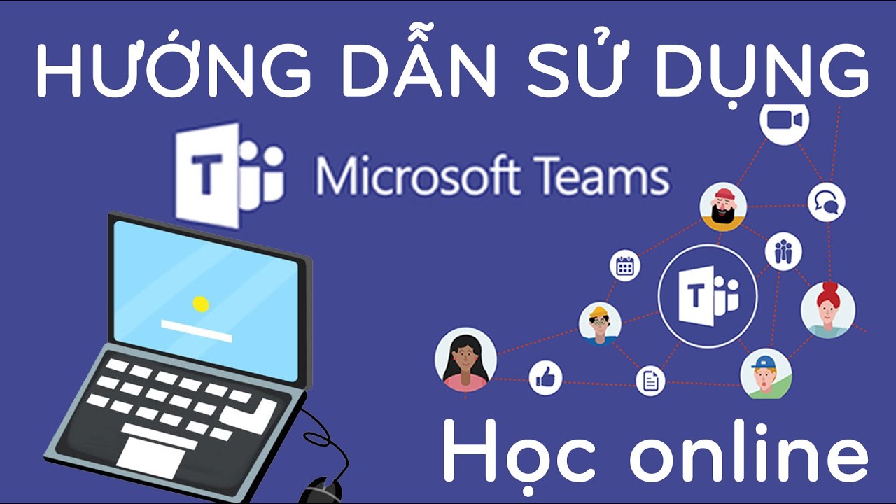 Hướng dẫn cách sử dụng phần mềm MS Teams Microsoft Teams học online trực tuyến trên máy tính pc