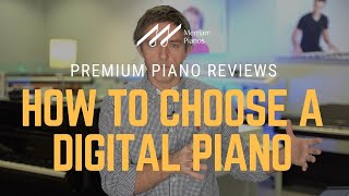 Digital Pianos | Digital Piano Buyer's Guide for 2021 | How to Choose a Digital Piano
