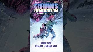 CHRONOS GENERATION #2 Winds of War | Official Trailer | Toth Comics