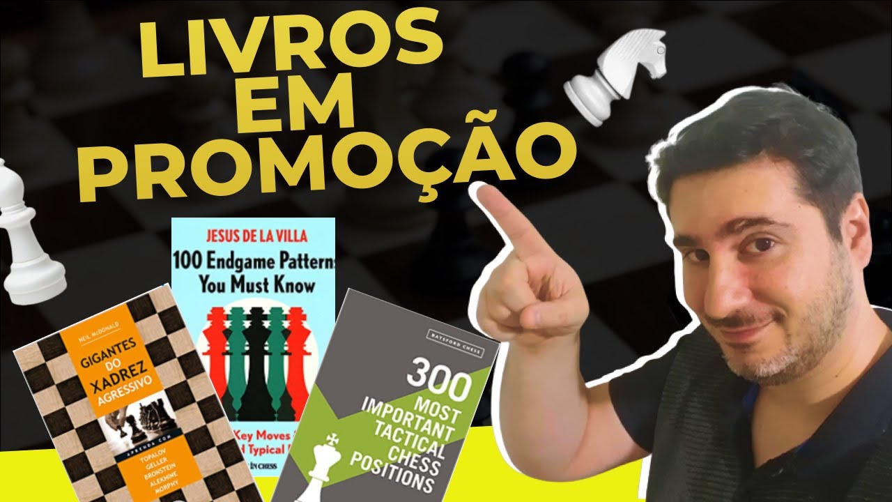 LIVROS de XADREZ em PROMOÇÃO! 