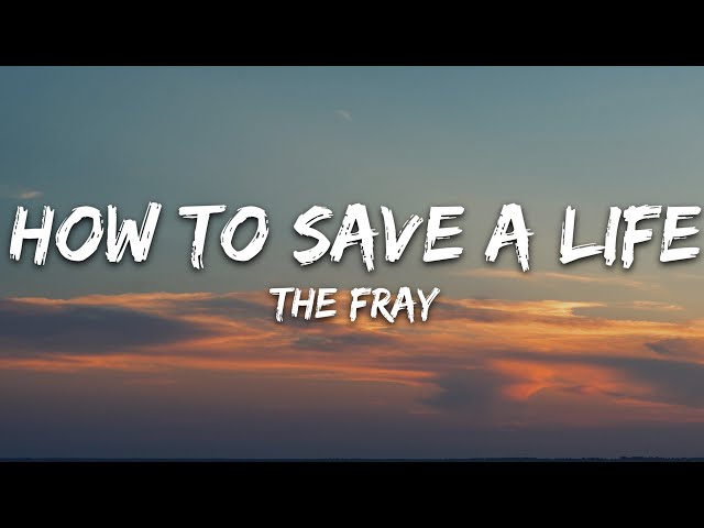 The Fray - How to Save a Life (Lyrics) class=