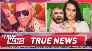 WOMAN CLAIMS TO HAVE CONOR MCGREGOR’S BABY