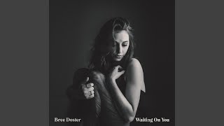 Waiting on You