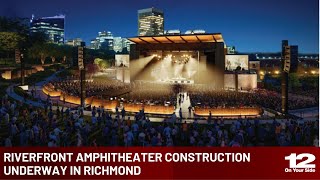Riverfront Amphitheater construction underway
