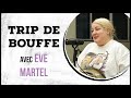 Ve martel  trip de bouffe