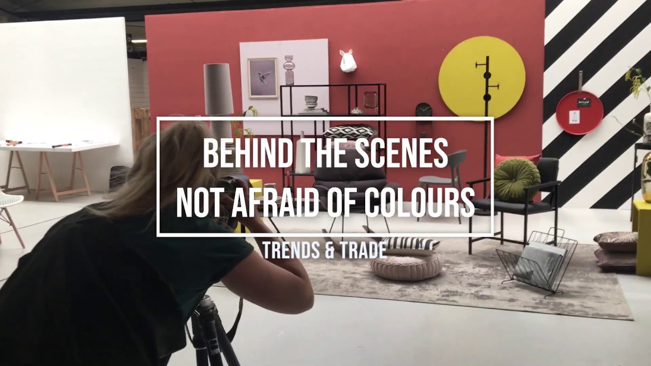 Trends & Trade | Behind the scenes 'Not afraid of colours