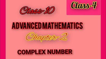Class-10, advanced mathematics (উচ্চ গণিত), Complex Number(জটিল সংখ্যা) Chapter-2