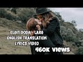 Eligit Doda - Larg | English Translation Lyrics Video