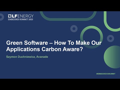 Green Software – How To Make Our Applications Carbon Aware? - Szymon Duchniewicz, Avanade Episode cover