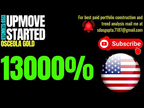 OSCEOLA GOLD UPMOVE STARTED | OSCI STOCK