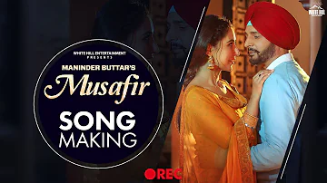 Musafir (Making) Maninder Buttar | SHAREEK 2 |Dev Kharoud | Jimmy Shergill | Sharan Kaur | BTS