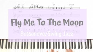 Vignette de la vidéo "Fly Me to The Moon -  2 different styles /Bossanova/Swing Jazz Solo Piano Arrangement/Blocked Chords"