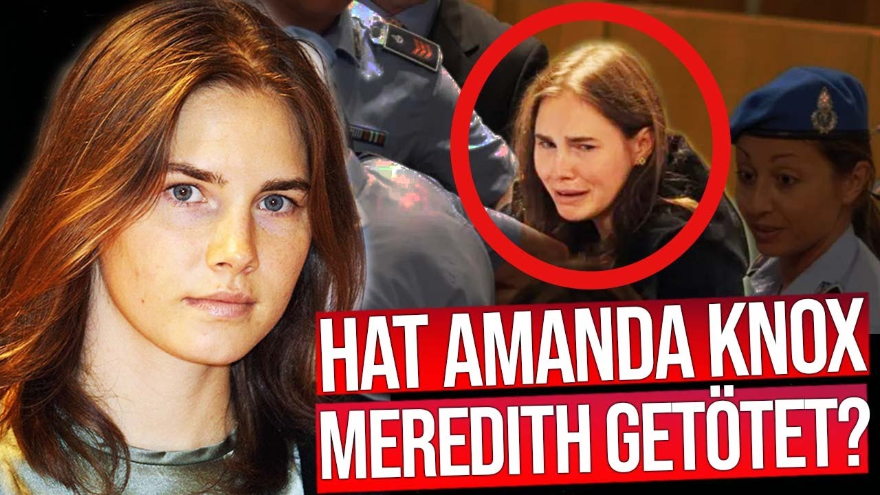 Brutaler Mord an Studentin... | Der Fall Amanda Knox