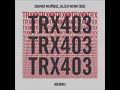 Dario Nunez Alex Now ES Momo Extended Mix TOOLROOM TRAX