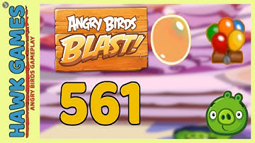 Angry Birds Blast Level 561 - 3 Stars Walkthrough, No Boosters