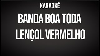 BANDA BOA TODA - Lençol vermelho