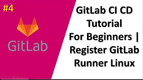 GitLab CI CD Tutorial For Beginners | GitLab Runner Linux