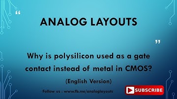 Why is polysilicon used as a gate contact instead of metal in CMOS ? - English  Version