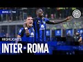 INTER 1-0 ROMA | HIGHLIGHTS | SERIE A 23/24 ⚫🔵🇮🇹