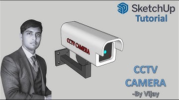 Sketchup Tutorial: How to make a CCTV Camera ? || By Vijay #sketchup #cad #3d #3dmodeling