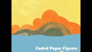 Watch Faded Paper Figures Being There video