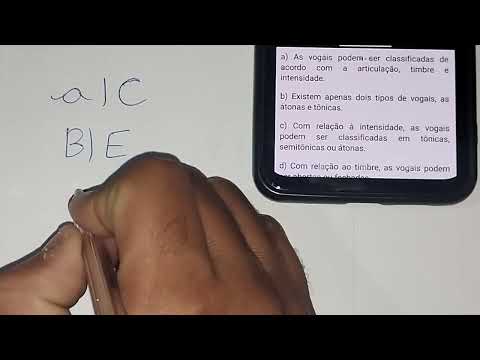 Marque a alternativa incorreta: a) As vogais podem ser classificadas de acordo com a articulação ...