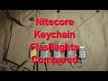Nitecore Keychain Flashlights Compared