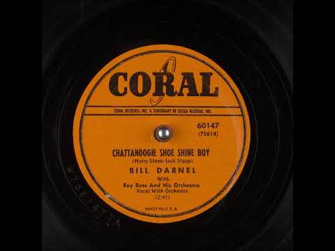 Bill Darnel — Chattanoogie Shoe Shine Boy ~ Bill Darnel with Roy Ross and His Orchestra (1950)