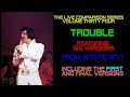 Elvis Presley - Trouble - The Live Comparison Series - Volume Thirty Nine