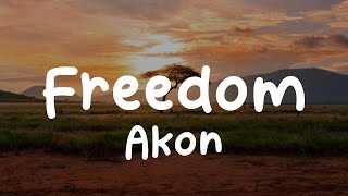 Akon-Freedom (Lyrics)