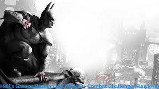 This is how Batman should fight in movies... | Batman: Arkham City (Flawless Combat)