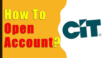 How to open CIT Bank account?