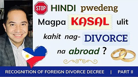 FOREIGN DIVORCE: A TICKET TO A NEW MARRIAGE FOR FILIPINOS? | DIVORCE UNDER PHILIPPINE LAW - DayDayNews