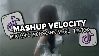Download lagu DJ MASHUP VELOCITY CAMPURAN STYLE BBHC FULLBASS YOVA FVNKY VIRAL TIKTOK 2025