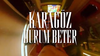 Karagöz - Durum Beter (Official Video)