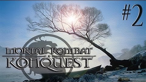 Mortal Kombat: Deception - Konquest part 2 - EARTHREALM II