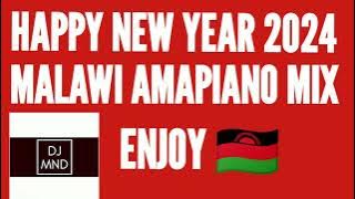 🇲🇼 Best Of Malawi Amapiano Mix Happy New Year January 2024 - DJ MND. @DJMND1234.