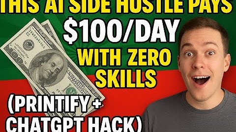 This AI Side Hustle Pays $100/Day with Zero Skills (Printify + ChatGPT Hack)