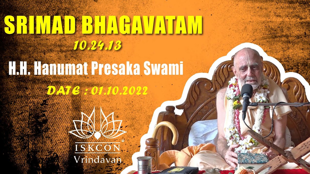 H.H. Hanumat Presaka Swami Maharaja_S.B-10.24.13_01.10.2022