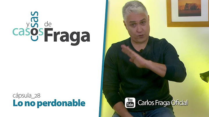 Carlos Fraga - Casos y Cosas de Fraga (Cpsula 28 -...