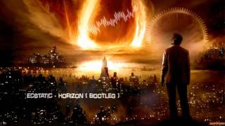 Ecstatic - Horizon (Bootleg) [HQ Free]