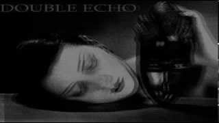 Double Echo - Rupture chords